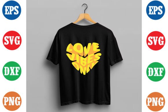 Love Vibes Only 3D T-Shirt Design